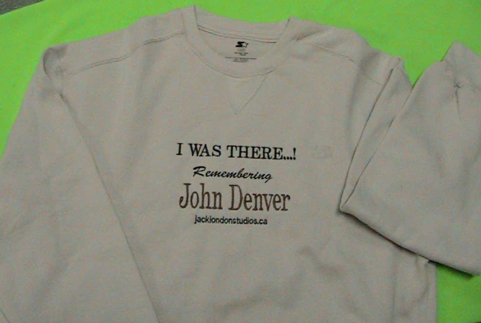 I Was There Remembering John Denver Sweatshirt